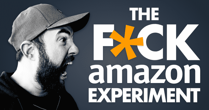 The Fuck Amazon Experiment