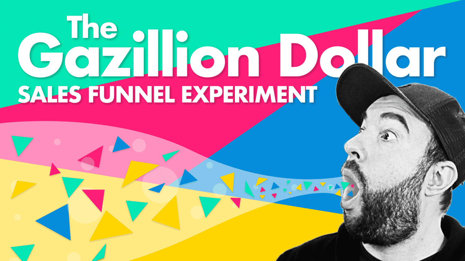 The Gazillion Dollar Sales Funnel Experiment