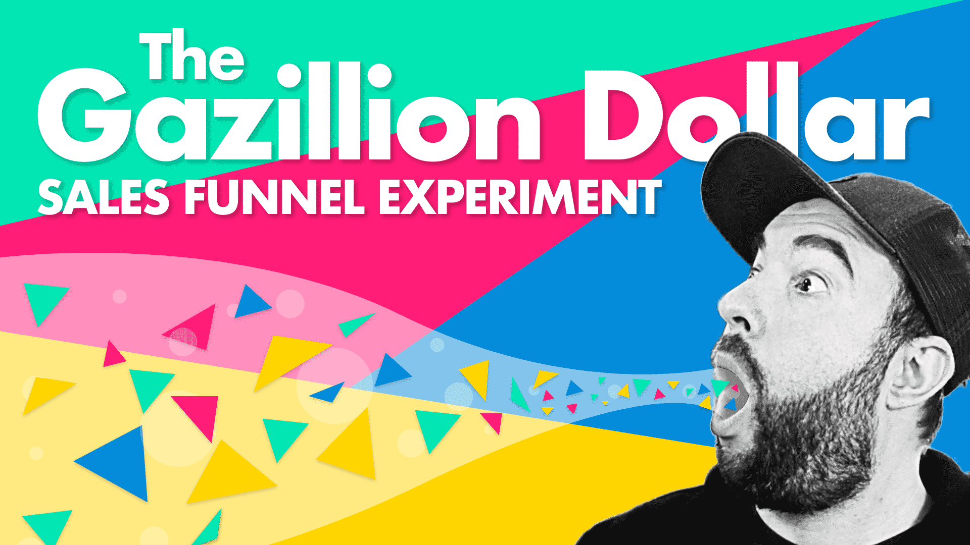 The Gazillion Dollar Sales Funnel Experiment